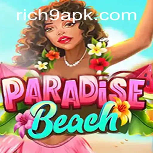 Exploring the Enchanting World of ParadiseBeach and the Thrill of Rich9